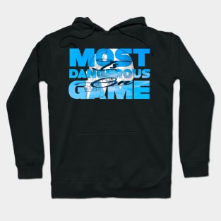 Most dangerous game is on Hoodie